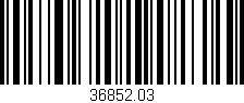 Código de barras (EAN, GTIN, SKU, ISBN): '36852.03'