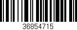Código de barras (EAN, GTIN, SKU, ISBN): '36854715'