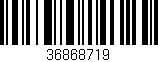 Código de barras (EAN, GTIN, SKU, ISBN): '36868719'