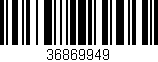 Código de barras (EAN, GTIN, SKU, ISBN): '36869949'