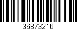 Código de barras (EAN, GTIN, SKU, ISBN): '36873216'