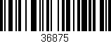 Código de barras (EAN, GTIN, SKU, ISBN): '36875'