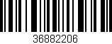 Código de barras (EAN, GTIN, SKU, ISBN): '36882206'