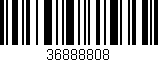 Código de barras (EAN, GTIN, SKU, ISBN): '36888808'