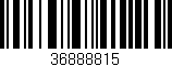 Código de barras (EAN, GTIN, SKU, ISBN): '36888815'