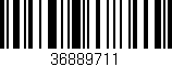 Código de barras (EAN, GTIN, SKU, ISBN): '36889711'