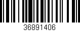 Código de barras (EAN, GTIN, SKU, ISBN): '36891406'