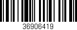 Código de barras (EAN, GTIN, SKU, ISBN): '36906419'