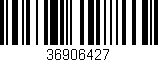 Código de barras (EAN, GTIN, SKU, ISBN): '36906427'