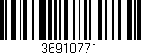 Código de barras (EAN, GTIN, SKU, ISBN): '36910771'