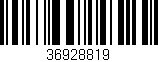 Código de barras (EAN, GTIN, SKU, ISBN): '36928819'