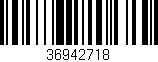 Código de barras (EAN, GTIN, SKU, ISBN): '36942718'