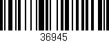 Código de barras (EAN, GTIN, SKU, ISBN): '36945'