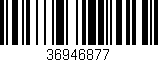 Código de barras (EAN, GTIN, SKU, ISBN): '36946877'