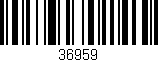 Código de barras (EAN, GTIN, SKU, ISBN): '36959'