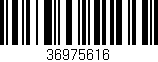 Código de barras (EAN, GTIN, SKU, ISBN): '36975616'