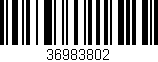 Código de barras (EAN, GTIN, SKU, ISBN): '36983802'