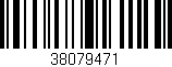 Código de barras (EAN, GTIN, SKU, ISBN): '38079471'