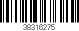 Código de barras (EAN, GTIN, SKU, ISBN): '38316275'