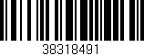 Código de barras (EAN, GTIN, SKU, ISBN): '38318491'