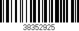 Código de barras (EAN, GTIN, SKU, ISBN): '38352925'