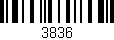 Código de barras (EAN, GTIN, SKU, ISBN): '3836'