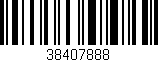 Código de barras (EAN, GTIN, SKU, ISBN): '38407888'