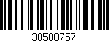 Código de barras (EAN, GTIN, SKU, ISBN): '38500757'