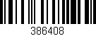 Código de barras (EAN, GTIN, SKU, ISBN): '386408'