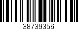 Código de barras (EAN, GTIN, SKU, ISBN): '38739356'