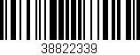 Código de barras (EAN, GTIN, SKU, ISBN): '38822339'