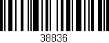Código de barras (EAN, GTIN, SKU, ISBN): '38836'