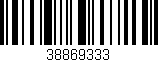 Código de barras (EAN, GTIN, SKU, ISBN): '38869333'