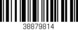 Código de barras (EAN, GTIN, SKU, ISBN): '38879814'