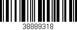 Código de barras (EAN, GTIN, SKU, ISBN): '38889318'