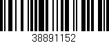 Código de barras (EAN, GTIN, SKU, ISBN): '38891152'