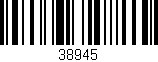Código de barras (EAN, GTIN, SKU, ISBN): '38945'