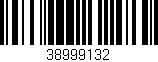 Código de barras (EAN, GTIN, SKU, ISBN): '38999132'