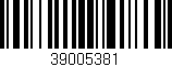 Código de barras (EAN, GTIN, SKU, ISBN): '39005381'