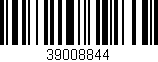 Código de barras (EAN, GTIN, SKU, ISBN): '39008844'