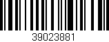 Código de barras (EAN, GTIN, SKU, ISBN): '39023881'