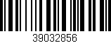 Código de barras (EAN, GTIN, SKU, ISBN): '39032856'