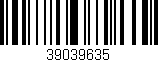 Código de barras (EAN, GTIN, SKU, ISBN): '39039635'