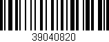 Código de barras (EAN, GTIN, SKU, ISBN): '39040820'