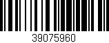 Código de barras (EAN, GTIN, SKU, ISBN): '39075960'
