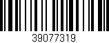 Código de barras (EAN, GTIN, SKU, ISBN): '39077319'