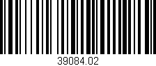 Código de barras (EAN, GTIN, SKU, ISBN): '39084.02'