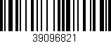 Código de barras (EAN, GTIN, SKU, ISBN): '39096821'