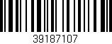 Código de barras (EAN, GTIN, SKU, ISBN): '39187107'