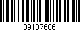 Código de barras (EAN, GTIN, SKU, ISBN): '39187686'